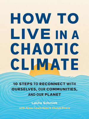 cover image of How to Live in a Chaotic Climate